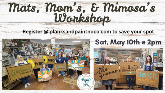 Mom's, Mats, & Mimosa's Workshop 5/10/25 @2pm