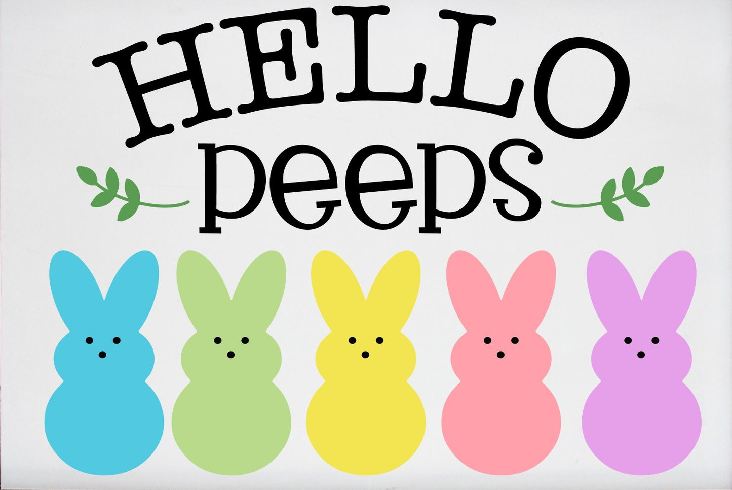 Hello Peeps