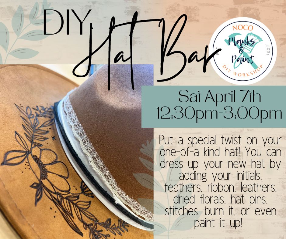 DIY Hat Bar Experience - 4/7/24 @ 1230pm