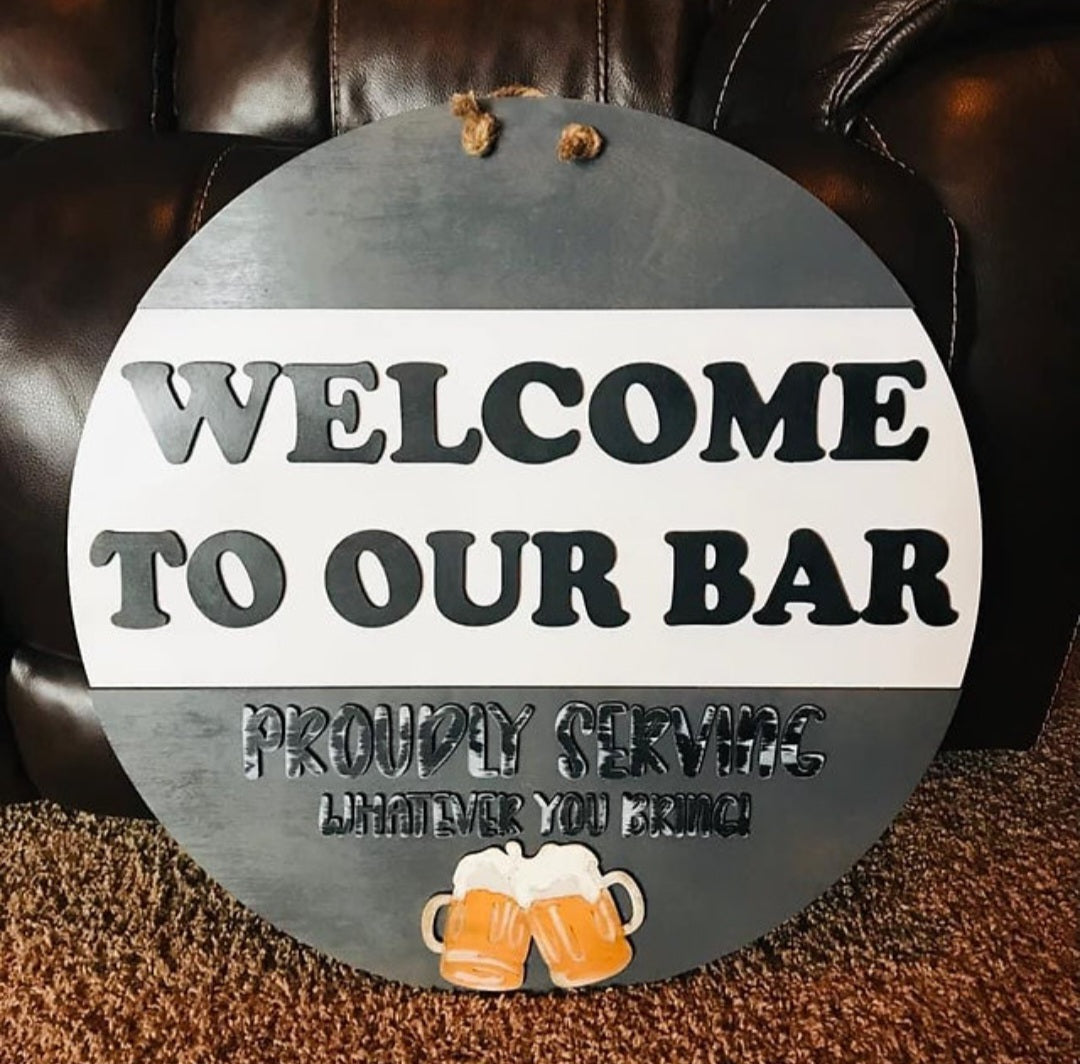 Welcome to our bar 22" 3D Door Hanger