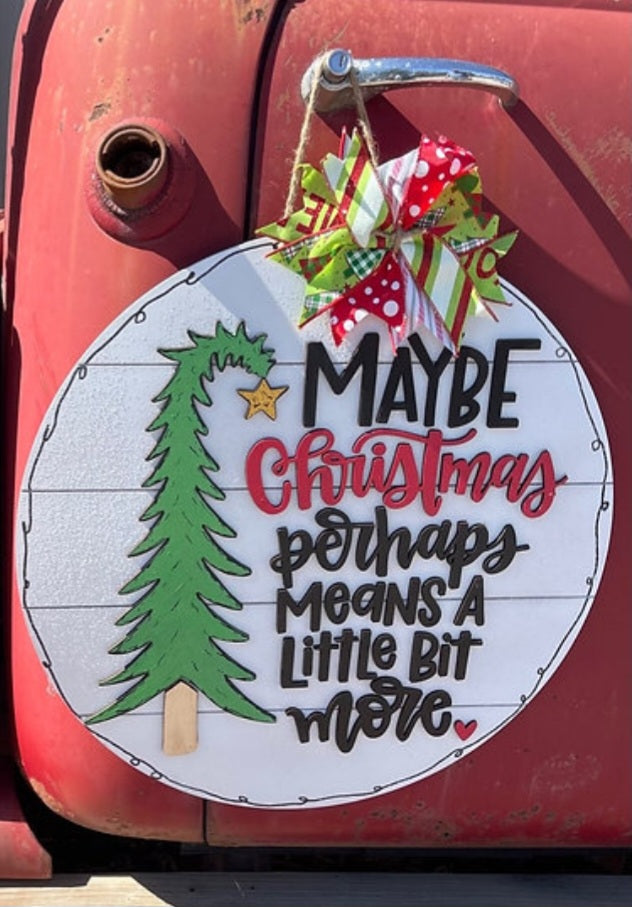 Perhaps Christmas should mean more3D Door Hanger