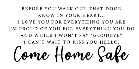 Come Home Safe