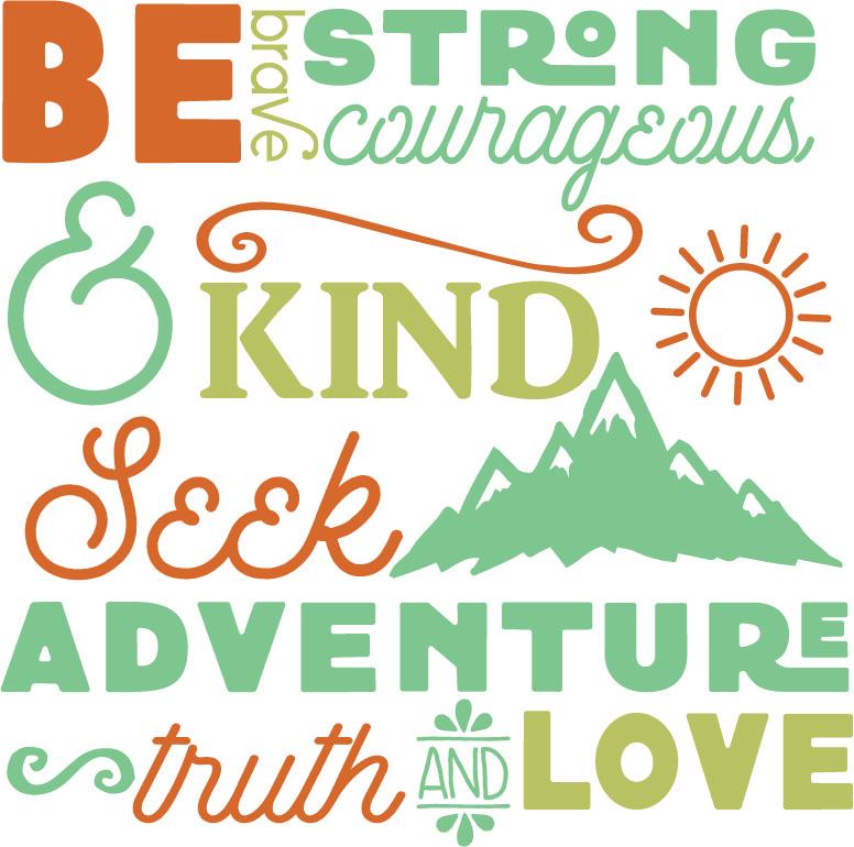 Be Brave strong and Courageous- NOCO