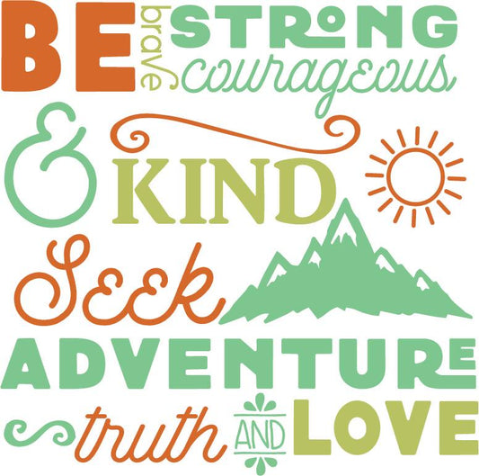 Be Brave strong and Courageous- NOCO