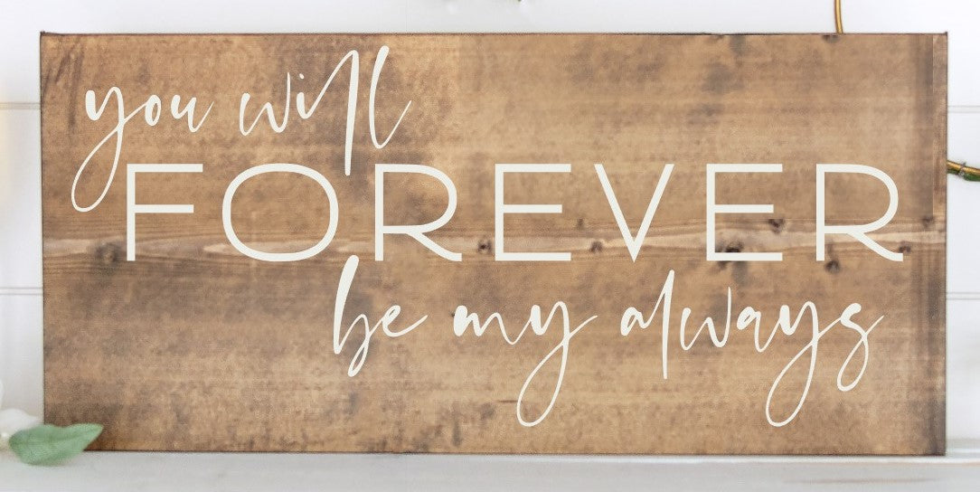 You Will Forever Be My Always - NoCo