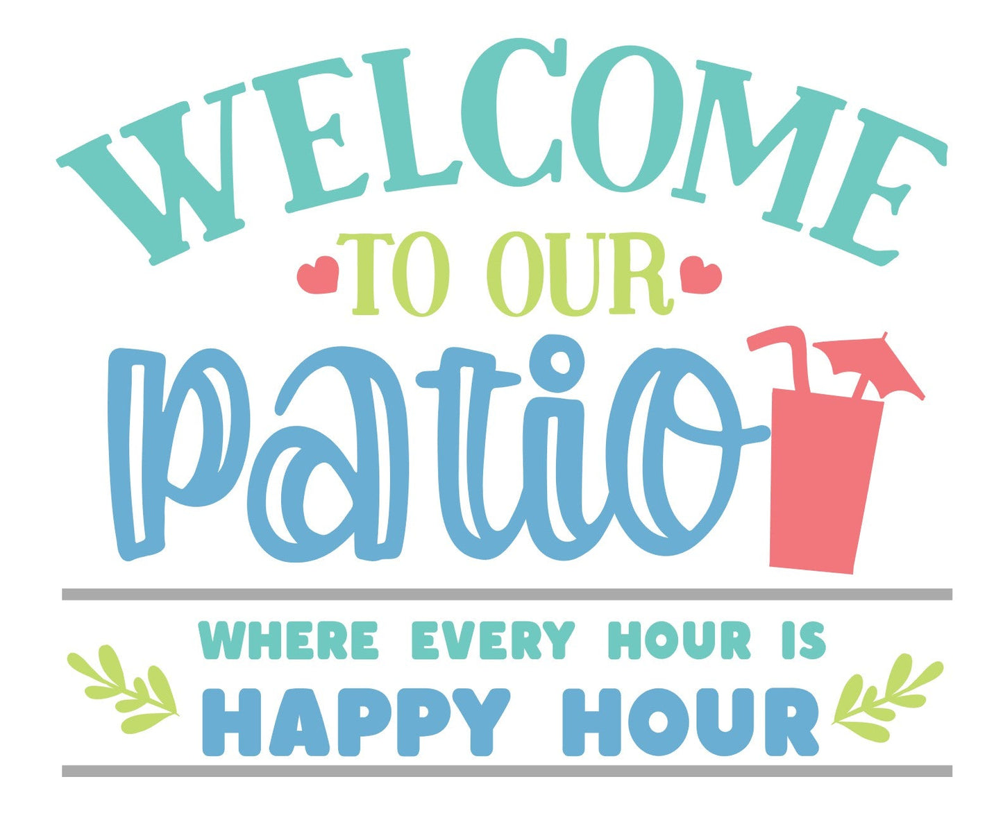 Welcome to Our Patio