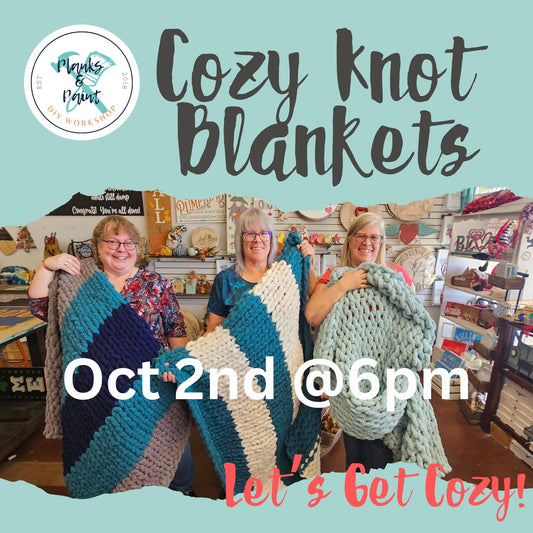 Cozy Knot Blanket Workshop Oct 2nd @6pm