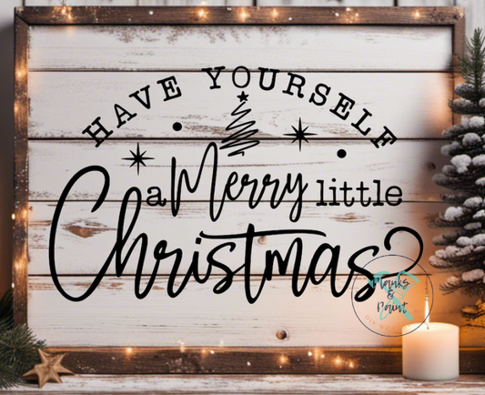 Have yourself a Merry Little Christmas 2025