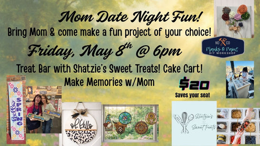 Mom's Date Night Fun 5/8/26 @6pm