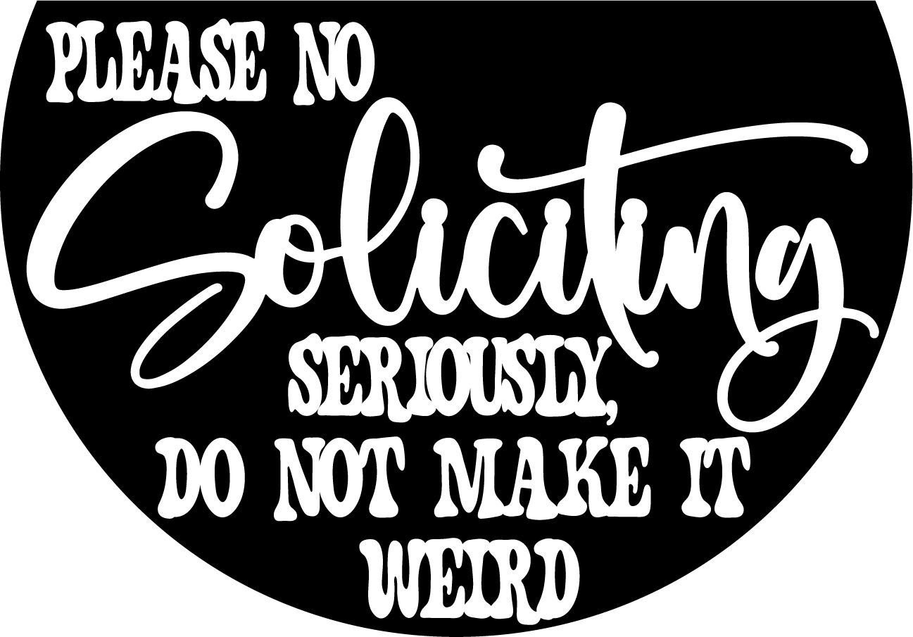 No Soliciting 18" Round