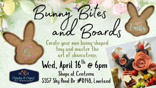 Bunny Bites and Boards 4/16/25 @6pm