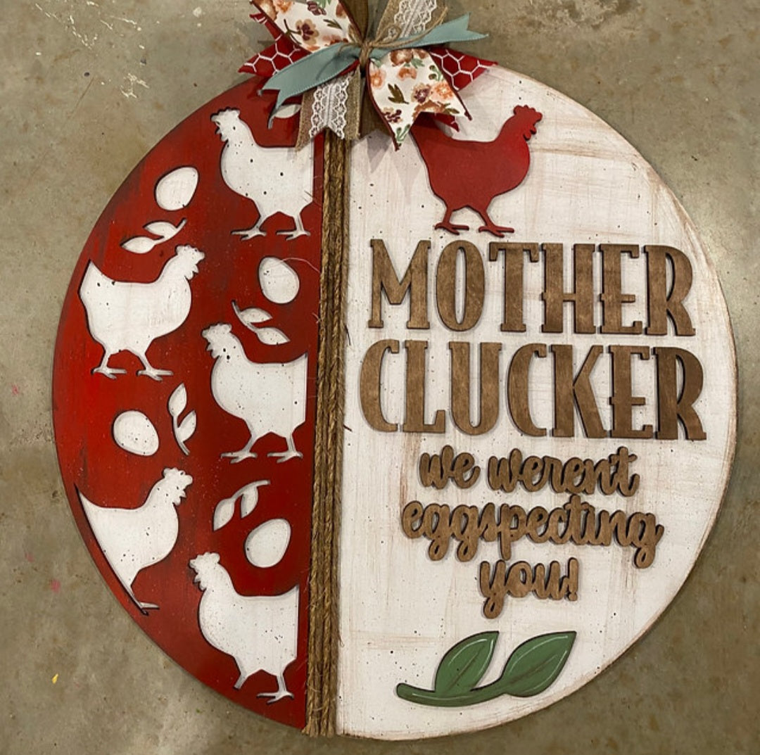 Mother Clucker we weren't eggspecting you 3D 18"