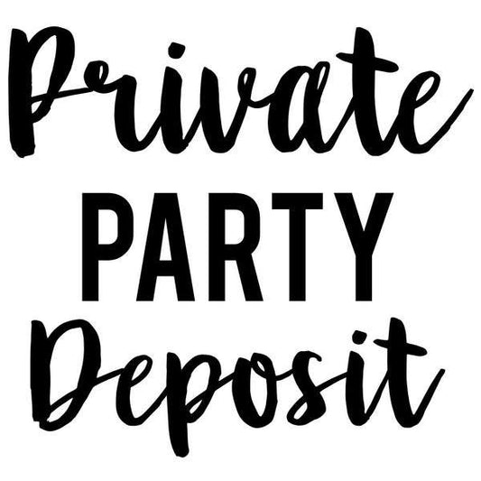 Private Party Fee/Deposit