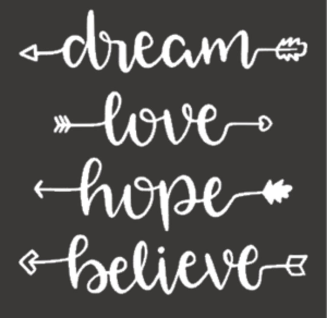 Dream Love Hope Believe - NOCO