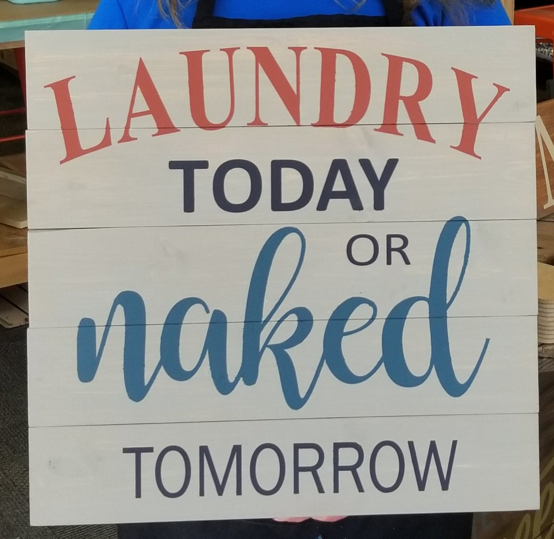 Laundry Today Naked Tomorrow - NOCO